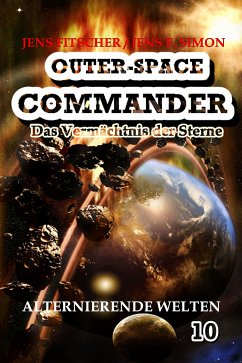 Alternierende Welten (OUTER-SPACE COMMANDER 10) (eBook, ePUB) - Fitscher, Jens