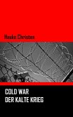 Cold War - Der Kalte Krieg (eBook, ePUB)