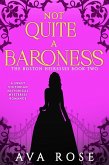 Not Quite a Baroness (The Boston Heiresses, #2) (eBook, ePUB)