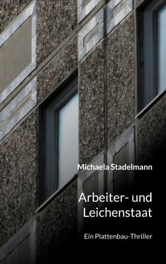 Arbeiter- und Leichenstaat (eBook, ePUB)
