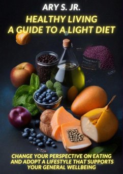 Cover Healthy Living: A Guide to a Light Diet (eBook, ePUB)