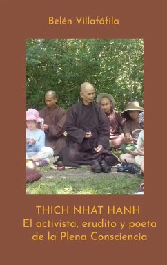 Thich Nhat Hanh, El activista, erudito y poeta de la Plena Consciencia (eBook, ePUB)