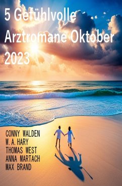 Cover 5 Gefühlvolle Arztromane Oktober 2023 (eBook, ePUB)