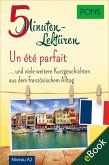 PONS 5-Minuten-Lektüren Französisch A2 - Un été parfait (eBook, ePUB)