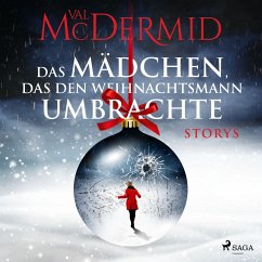 Das Mädchen, das den Weihnachtsmann umbrachte: Storys (MP3-Download) - McDermid, Val