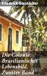 Die Colonie: Brasilianisches... - Bild 1