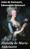 Histoire de Marie-Antoinette (eBook, ePUB)