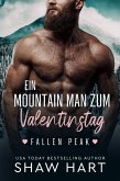 Ein Mountain Man zum Valentinstag (Fallen Peak, #1) (eBook, ePUB)