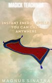 Instant Energy Spells You Can Cast Anywhere (Magick Teachings, #2) (eBook, ePUB)