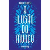 A ilusão do mundo (eBook, ePUB) A ilusão do mundo (eBook, ePUB)