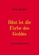 Blut ist die Farbe des Goldes (eBook,... - Bild 1