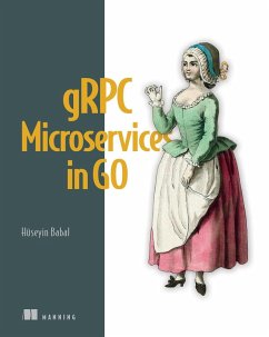 gRPC Microservices in Go (eBook, ePUB) - Babal, Hüseyin