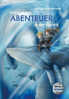 Sandras und Leons Abenteuer in der Eiszeit (eBook, ePUB)