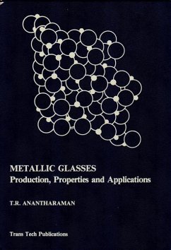 Metallic Glasses: Production, Properties and Applications (eBook, PDF) - Anantharaman, T. R.