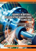 Advances in Materials, Mechanical and Manufacturing Technologies (eBook, PDF)