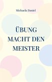 Übung macht den Meister (eBook, ePUB)