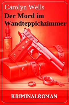 Cover Der Mord im Wandteppichzimmer: Kriminalroman (eBook, ePUB)