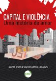 CAPITAL E VIOLÊNCIA (eBook, ePUB)