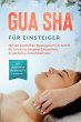 Gua Sha für Einsteiger: Mit der... - Bild 1