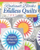 Radiant Blocks for Endless Quilts (eBook, ePUB)