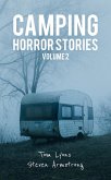Camping Horror Stories, Volume 2 (eBook, ePUB)