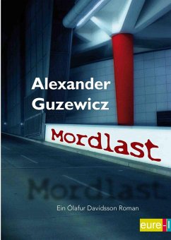 Mordlast (eBook, ePUB) - Guzewicz, Alexander