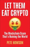 Let Them Eat Crypto (eBook, ePUB)
