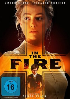 In the Fire - Heard,Amber/Noriega,Eduardo/Calvani,Luca/+