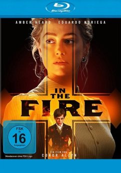 In the Fire - Heard,Amber/Noriega,Eduardo/Calvani,Luca/+