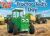 Tractor Ted's Day Tractor Ted's Day
