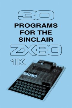 30 Programs for the Sinclair ZX80 - Retro Reproductions