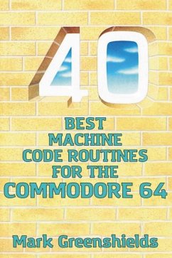 Cover 40 Best Machine Code Routines for the Commodore 64