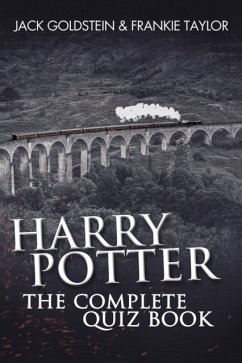 Harry Potter - The Complete Quiz Book - Goldstein, Jack; Taylor, Frankie