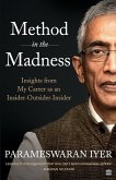 Method in the Madness Method in the Madness
