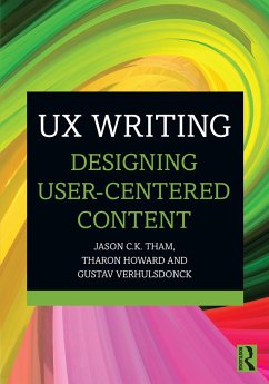 UX Writing - Tham, Jason C.K. (Texas Tech University, USA); Howard, Tharon (Clemson University, USA); Verhulsdonck, Gustav (Central Michigan University, USA)