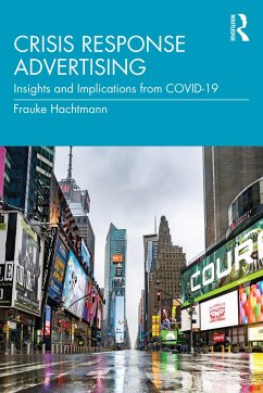 Crisis Response Advertising - Hachtmann, Frauke (University of Nebraskaâ Lincoln, USA)