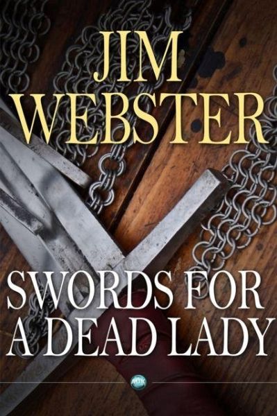 Swords for a Dead Lady Swords for a Dead Lady