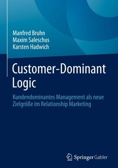 Customer-Dominant Logic - Bruhn, Manfred;Saleschus, Maxim;Hadwich, Karsten