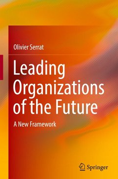 Leading Organizations of the Future - Serrat, Olivier