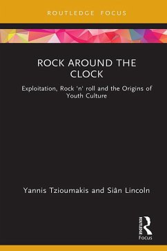 Rock around the Clock (eBook, PDF) - Tzioumakis, Yannis; Lincoln, Siân