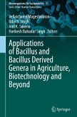 Applications of Bacillus and Bacillus Derived Genera in Agriculture, Biotechnology and Beyond