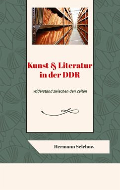 Kunst & Literatur in der DDR - Selchow, Hermann