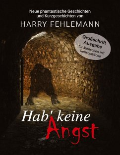 Hab' keine Angst - Fehlemann, Harry