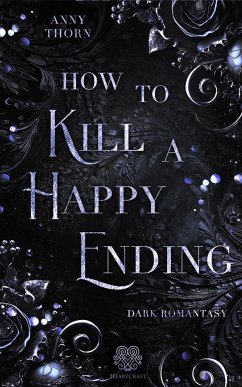 How to kill a Happy Ending - Thorn, Anny