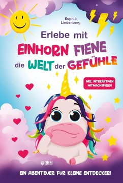 Erlebe mit Einhorn Fiene die Welt der Gefühle - Lindenberg, Sophie