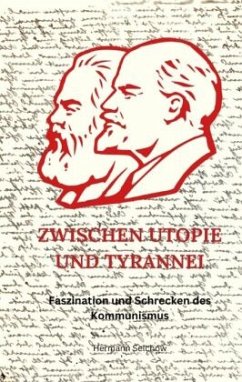 Zwischen Utopie und Tyrannei - Selchow, Hermann