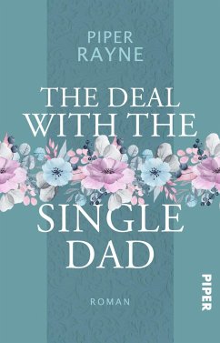 The Deal with the Single Dad - Rayne, Piper