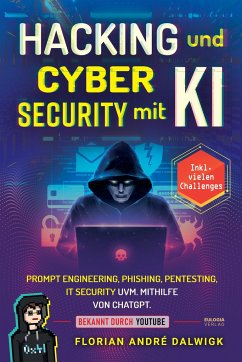 Hacking und Cyber Security mit KI - Dalwigk, Florian