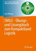 SMILE - Übungs- und Lösungsbuch zum Kompaktband Logistik