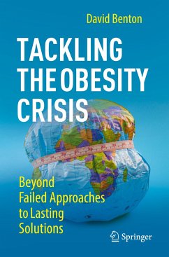 Tackling the Obesity Crisis - Benton, David